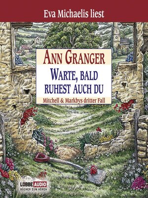 cover image of Warte, bald ruhest auch du--Ein Fall für Mitchell & Markby, Teil 3
